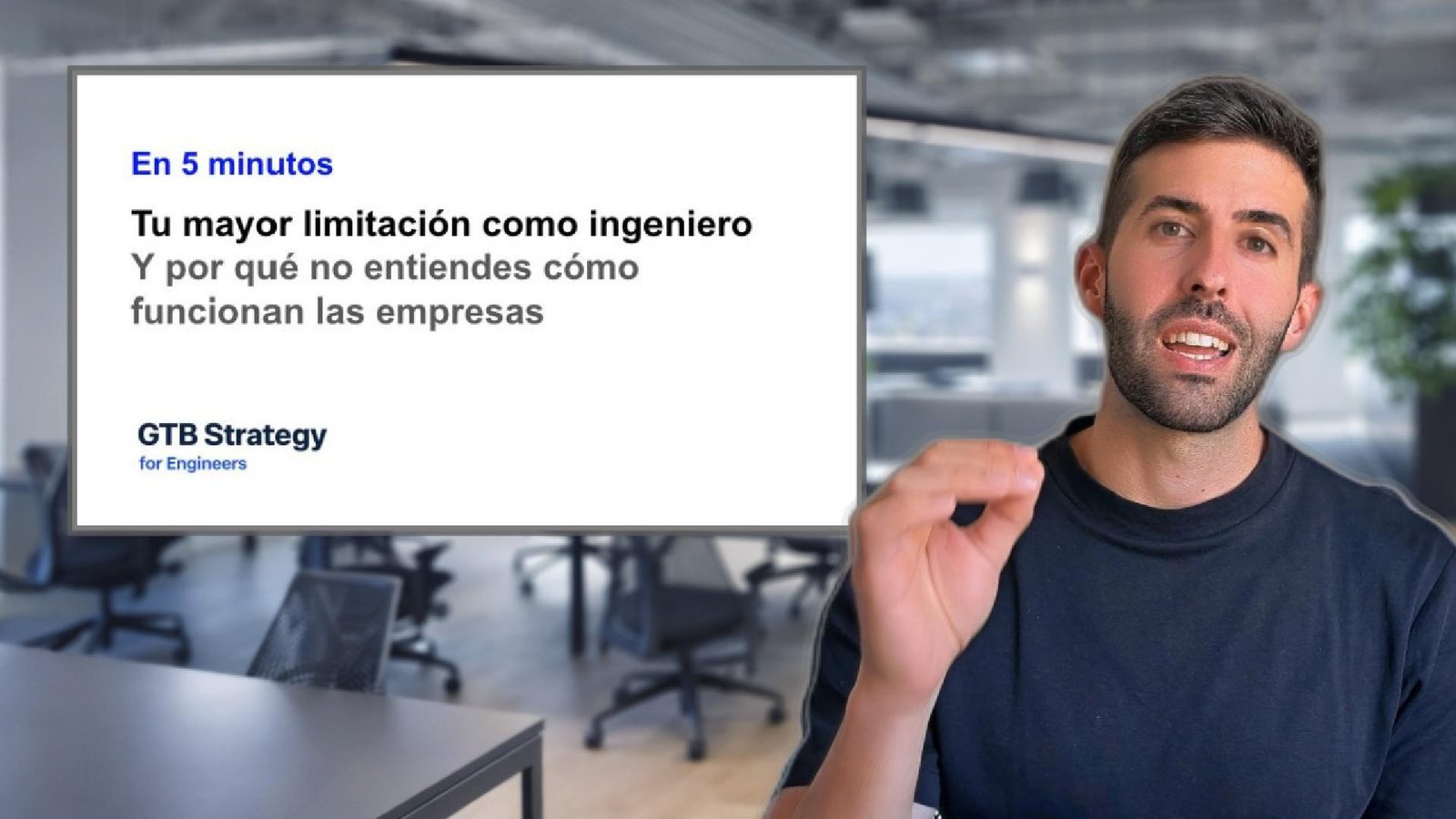 Man in dark shirt pointing at whiteboard with text "En 5 minutos - Tu mayor limitación como ingeniero - Y por qué no entiiendes cómo funcionan las empresas - GTB Strategy for Engineers"